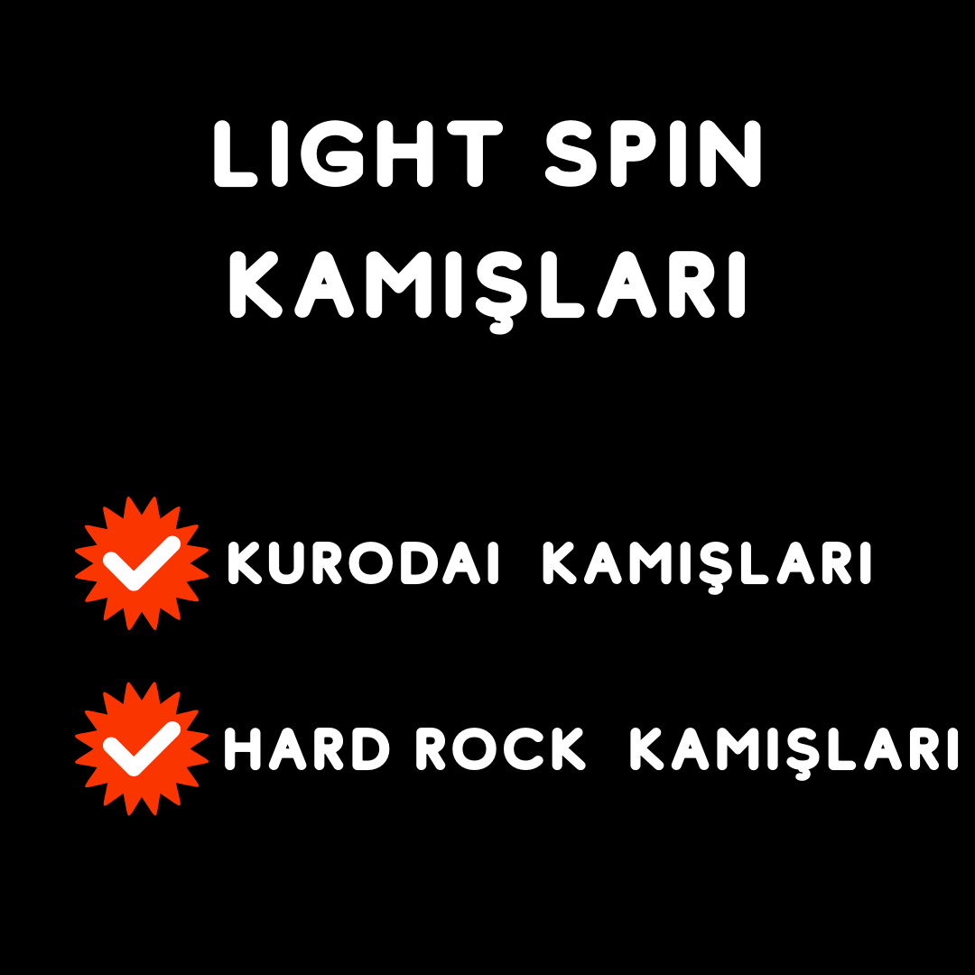 Light Spin Kamışları, Hard Rock Kamışları, Mebaru Kamışlaeı, Levrek Kamışları, Çupra Kamışları